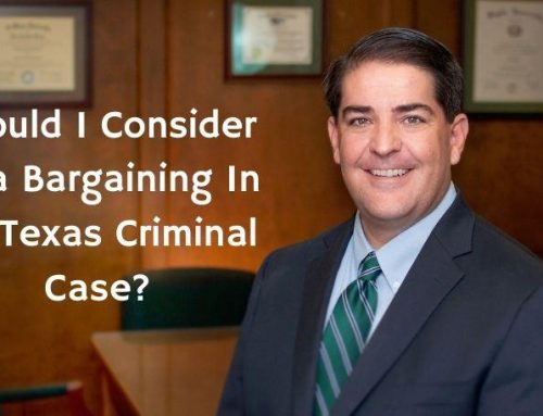 Should I Consider Plea Bargaining In My Texas Criminal Case?