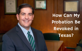 Picture of Reynaldo Garza III with blog title “ How Can My Probation Be Revoked in Texas"