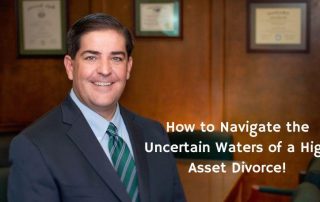 Picture of Reynaldo Garza III with blog title “ How to Navigate the Uncertain Waters of a High Asset Divorce"